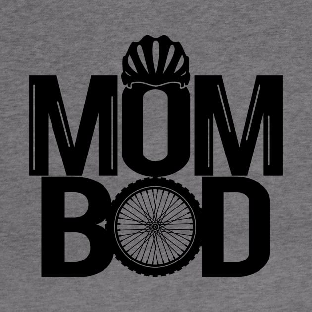 Cyclist Mom Bod Cycling Bicycle Mothers Best Mom Gift For Biking Moms by IloveCycling